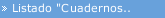 Listado "Cuadernos..